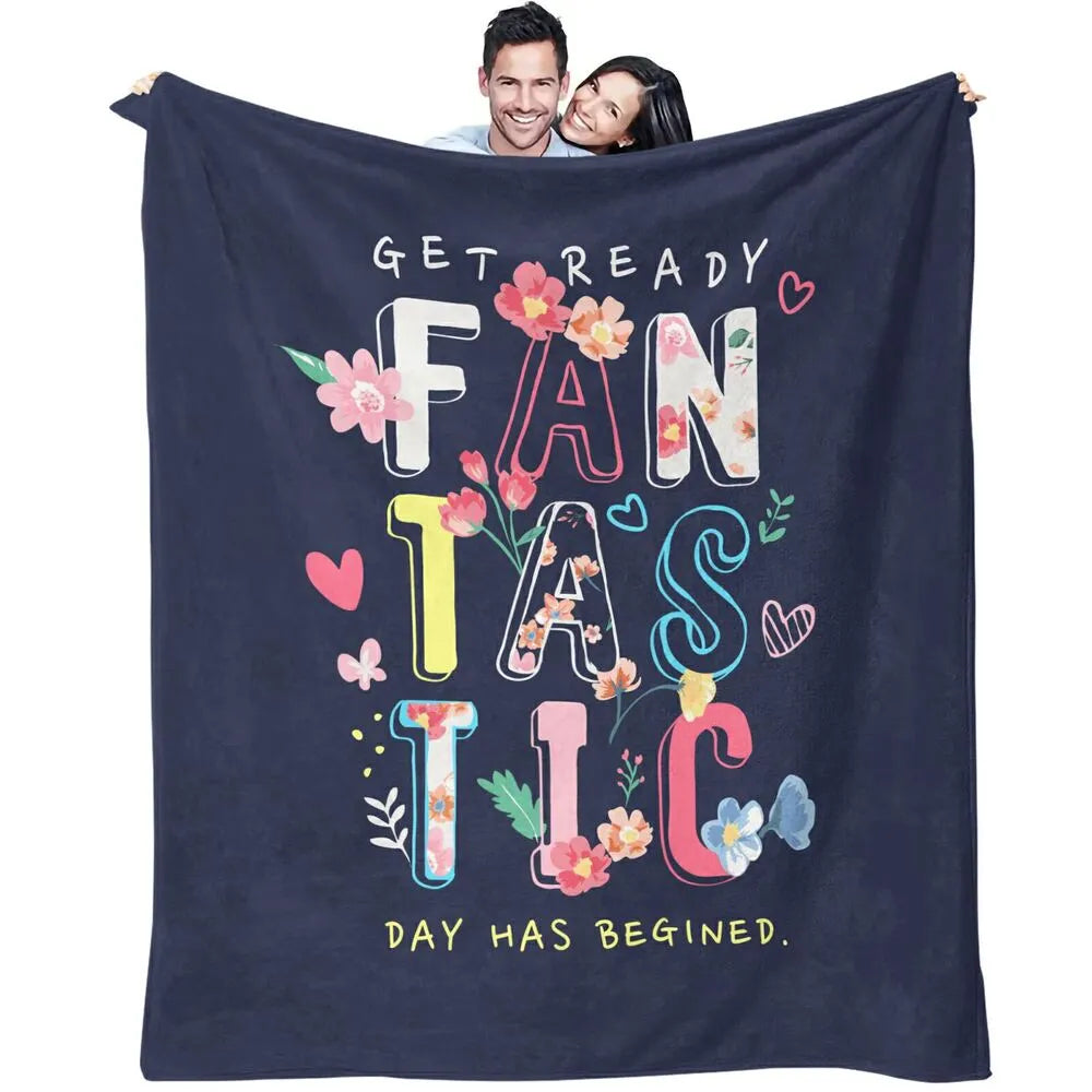 Get Ready Fantastic Day Floral Multipurpose Throw Blanket